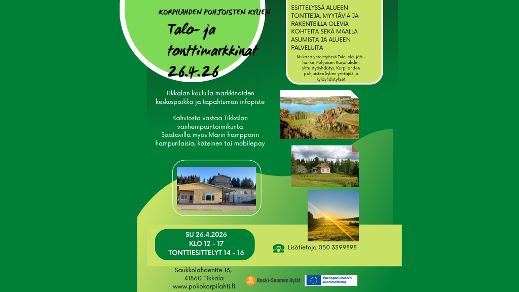 Korpilahden pohjoisten kylien talo-ja tonttimarkkinat su 26.4.26